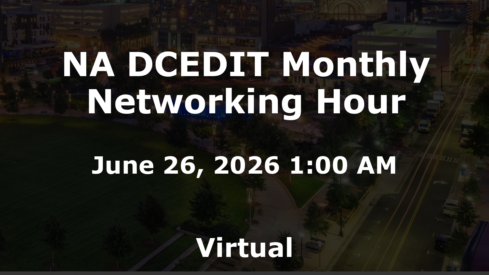 NA DCEDIT Monthly Networking Hour event image